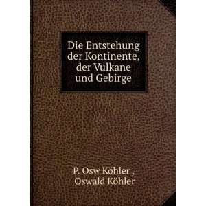  Die Entstehung der Kontinente, der Vulkane und Gebirge 