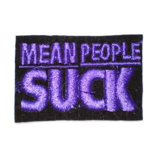  MEAN PEOPLE SUCK Embroidered Patch: Arts, Crafts & Sewing