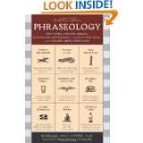 Phraseology Thousands of Bizarre Origins, Unexpected Connections, and 