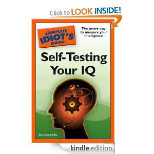 The Complete Idiots Guide to Self Testing Your IQ Dr. Jean Cirillo 