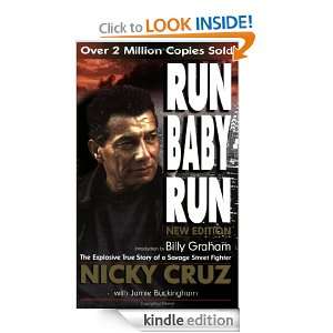 Run Baby Run: Jamie Buckingham, Nicky Cruz:  Kindle Store