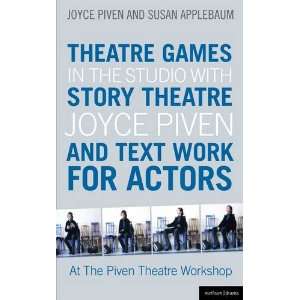  Studio with Joyce Piven Theatre Games, Story Theatre and Text Work 