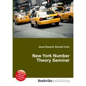  New York Number Theory Seminar Ronald Cohn Jesse Russell 