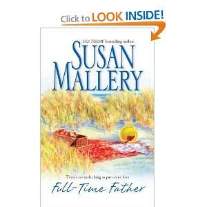  Full Time Father [Mass Market Paperback] Susan Mallery 