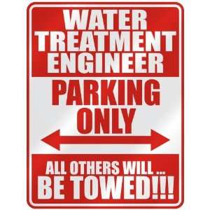   TREATMENT ENGINEER PARKING ONLY  PARKING SIGN OCCUPATIONS Home