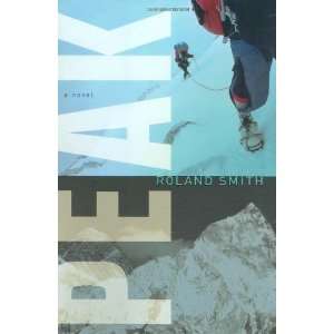  Peak [Hardcover] Roland Smith Books