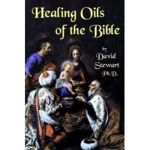  Book   Healing Oils of the Bible by Dr. David Stewart 