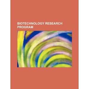  Biotechnology research program (9781234346416) U.S 