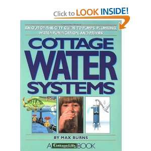  Cottage Water Systems An Out of the City Guide to Pumps, Plumbing 