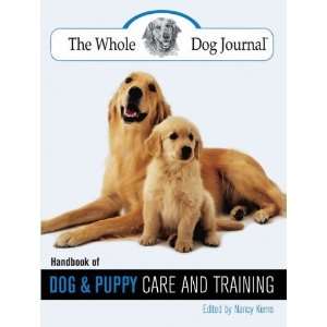  The Whole Dog Journal Handbook of Dog and Puppy Care and 