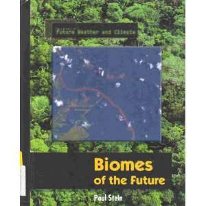  Biomes of the Future (Library of Future Weather and 