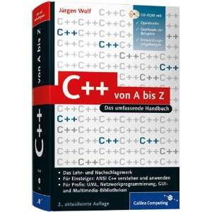  C++ von A bis Z / Mit CD ROM (9783836214292): Jürgen Wolf 