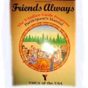   always The Y Indian guide programs participants manual [Paperback