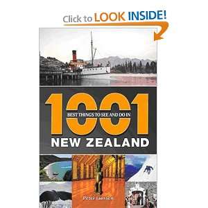  1001 Best Things To See And Do In New Zealand   Second 