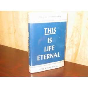  This is life eternal; The case for immortality EsmeÌ 