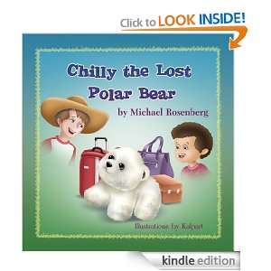  Chilly the Lost Polar Bear eBook Michael Rosenberg 
