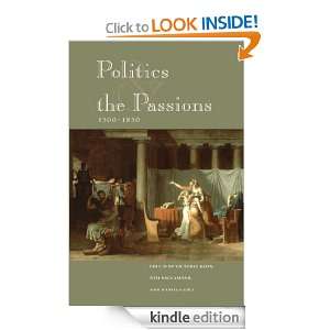 Politics and the Passions, 1500 1850 Victoria Kahn, Daniela Coli 