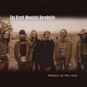  Masters of the Road Ozark Mountain Daredevils Music