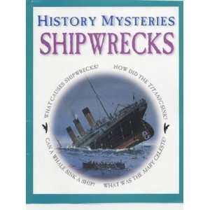  Shipwrecks (History Mysteries) (9781841383385): Jason Hook 