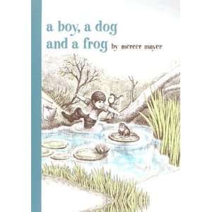   Boy, a Dog, and a Frog   [BOY A DOG & A FROG] [Hardcover]: Books