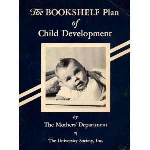   Child Development Mothers Department of the University Society