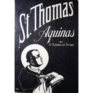  St. Thomas Aquinas A Dominican Father Books