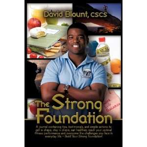  The Strong Foundation (9780982640319) David Blount Books