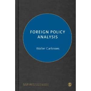  Foreign Policy Analysis (Sage Series on the Foundations of 