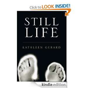 Still Life Kathleen Gerard  Kindle Store