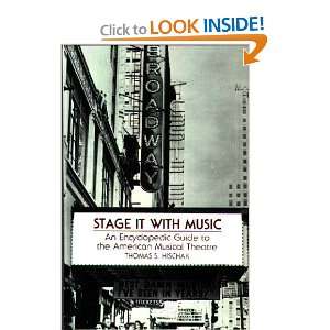  Stage It with Music An Encyclopedic Guide to the American 