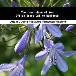   The Inner Game of Your Office Space Online Business James Orr Books