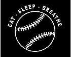   Decal   Baseball Softball Eat Sleep Breathe sports bat ball sticker