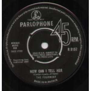  HOW CAN I TELL HER 7 INCH (7 VINYL 45) UK PARLOPHONE 1964 