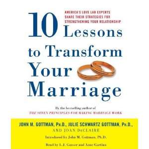  Ten Lessons to Transform Your Marriage Americas Love Lab Experts 