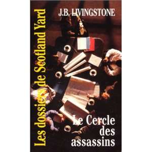  Le Cercle des assassins (9782738659156) J. B. Livingstone 