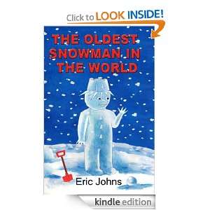 The Oldest Snowman in the World Eric Johns, Penny Payne  