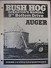 Bush Hog 8 inch Auger Grain Conveyor Operator Manual