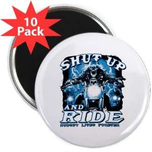   (10 Pack) Shut Up And Ride Nobody Lives Forever: Everything Else