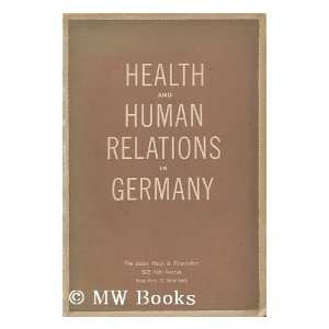  Relations in Germany; Report of a Conference on Problems of Health 