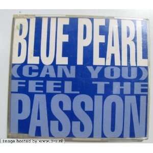    (Can you) feel the passion (1991) [Single CD]: Blue Pearl: Music
