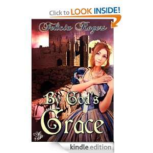 By Gods Grace Felicia Rogers  Kindle Store