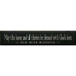   all therein be blessed with Gods love. Wooden Sign