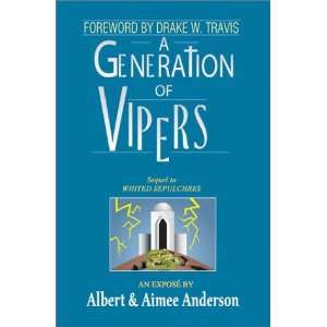  A Generation of Vipers Sequel to Whited Sepulchres 