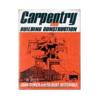  Carpentry and Building Construction (9780870023279) John 