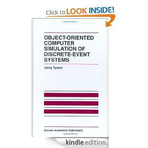 Object Oriented Computer Simulation of Discrete Event Systems (The 