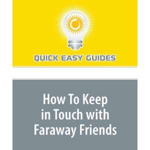   Touch with Faraway Friends (9781440026072) Quick Easy Guides Books