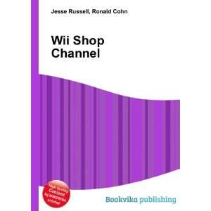  Wii Shop Channel Ronald Cohn Jesse Russell Books