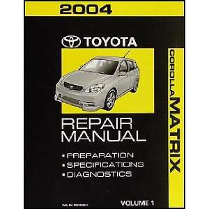 2004 Toyota Matrix Repair Shop Manual Volume 1 only Original: Toyota 