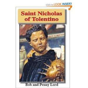   Saint Nicholas of Tolentino (9781580026697) Bob and Penny Lord Books