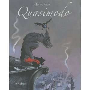    Quasimodo (French Edition) (9782354131067) John A. Rowe Books